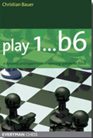 Play 1...b6 ; Christian Bauer