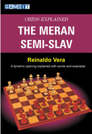 Chess Explained: The Meran Semi-Slav