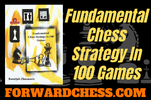 Forwardchess Fundamental Chess Strategy