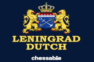 Chessable Leningradd Dutch