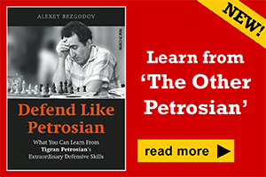 New in Chess Defend Like Petrosian