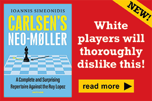 Carlsen's Neo-Møller : A Complete and Surprising Repertoire Against the Ruy  Lopez - British Chess News
